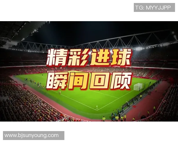 足球台视频精彩回顾与分析让你领略足球魅力与战术智慧的完美结合